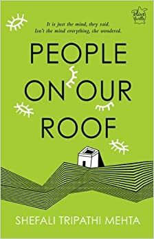 People on our Roof by Shefali Tripathi Mehta