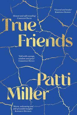 True Friends by Patti Miller