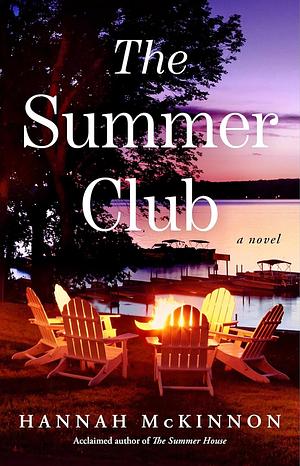 The Summer Club: A Novel by Hannah McKinnon