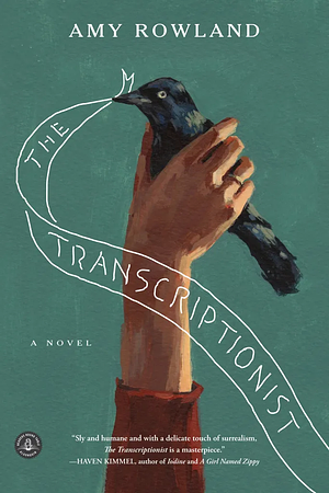 The Transcriptionist by Amy Rowland