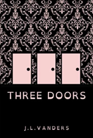 Three Doors by J.L. Vanders