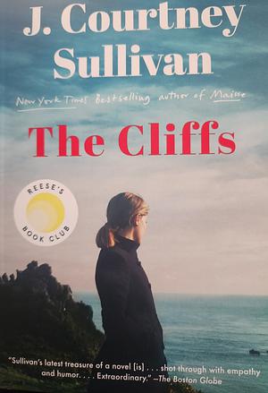 The Cliffs: Reese's Book Club: A Novel by J. Courtney Sullivan