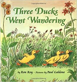 Three Ducks Went Wandering by Paul Galdone, Ron Roy