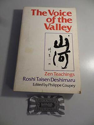 The Voice of the Valley: Zen Teachings by Taisen Deshimaru, Philippe Coupey