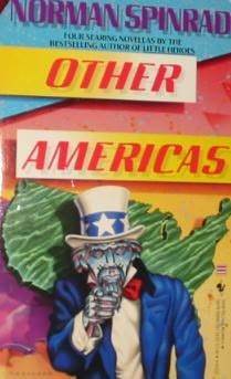 Other Americas by Norman Spinrad