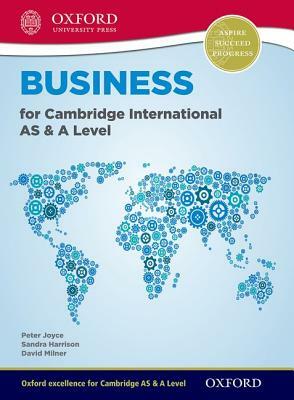 Business for Cambridge International as & a Level Student Book by Dave Milner, Peter Joyce, Sandra Harrison