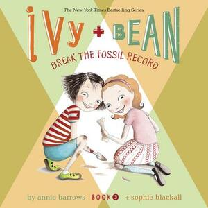 IvyBean Break the Fossil Record by Annie Barrows, Annie Barrows