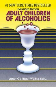 Adult Children of Alcoholics: Expanded Edition by Janet G. Woititz