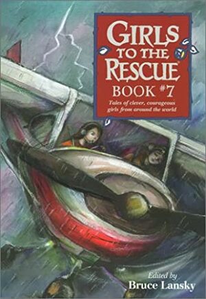 Girls to the Rescue, Book #7 by Bruce Lansky