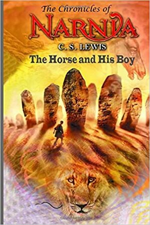 The Horse and His Boy by C.S. Lewis