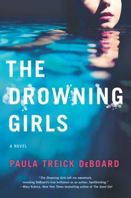 The Drowning Girls: A Novel of Suspense by Paula Treick DeBoard