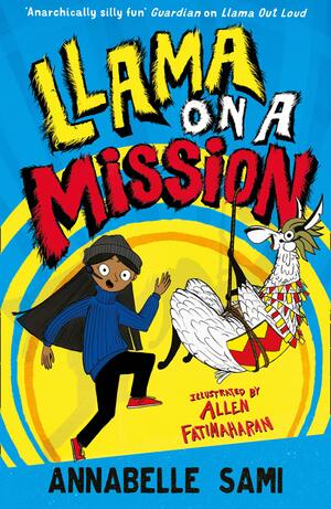 Llama on a Mission! by Annabelle Sami