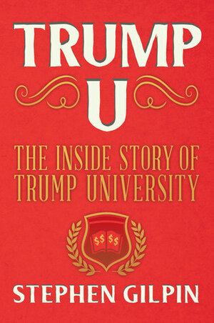 Trump U. by Stephen Gilpin