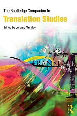 The Routledge Companion to Translation Studies by Jeremy Munday