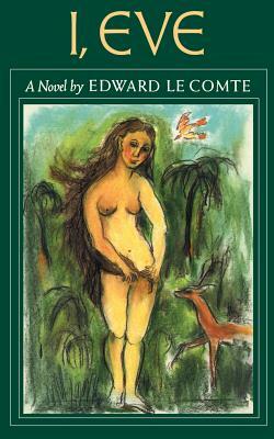 I, Eve by Edward Le Comte