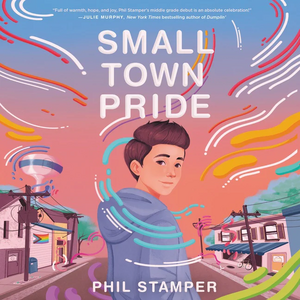 Small Town Pride by Phil Stamper
