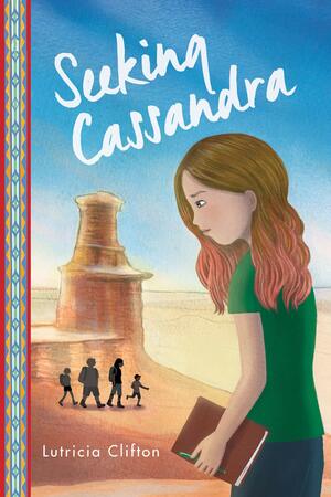 Seeking Cassandra by Lutricia Clifton