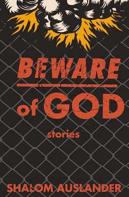 Beware of God by Shalom Auslander