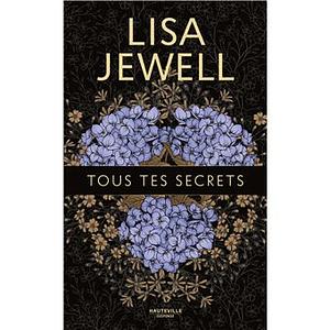 Tous tes secrets by Lisa Jewell