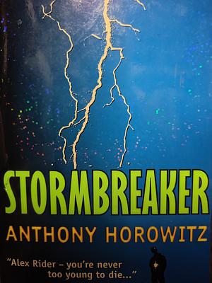 Stormbreaker by Anthony Horowitz