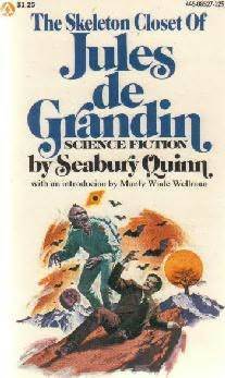 The Skeleton Closet of Jules De Grandin by Seabury Quinn