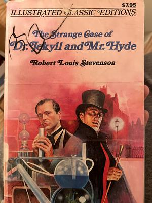 The Strange Case of Mr. Jekyll and Mr. Hyde  by Robert Louis Stevenson