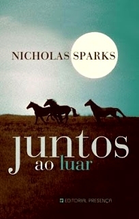 Juntos ao Luar by Nicholas Sparks, Alice Rocha