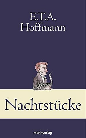 Nachtstücke by E.T.A. Hoffmann