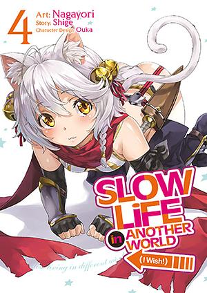 Slow Life In Another World (I Wish!) Vol. 4 by Shige