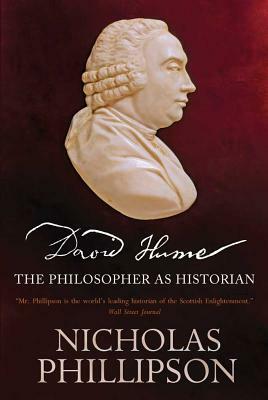 David Hume: The Philosopher as Historian by Nicholas Phillipson