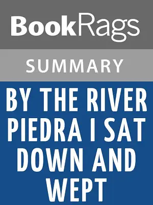 By the River Piedra I Sat Down and Wept by Paulo Coelho l Summary & Study Guide by BookRags