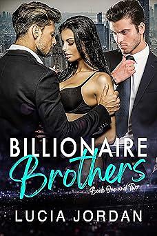 Billionaire Brothers, Book One & Two by Lucia Jordan