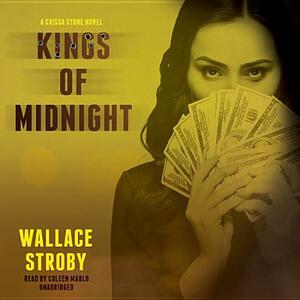 Kings of Midnight by Wallace Stroby