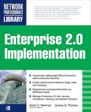 Enterprise 2.0 Implementation by Aaron Newman, Jeremy Thomas