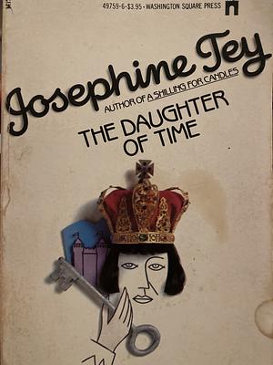 The Daughter of Time by Josephine Tey