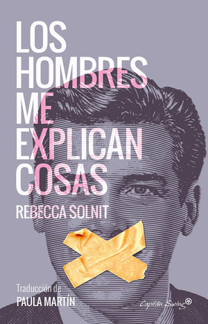 Los hombres me explican cosas by Rebecca Solnit