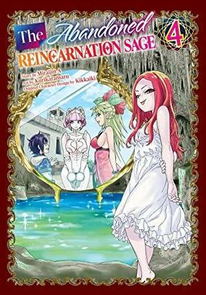 The Abandoned Reincarnation Sage Vol. 4 by Kurikaramaru