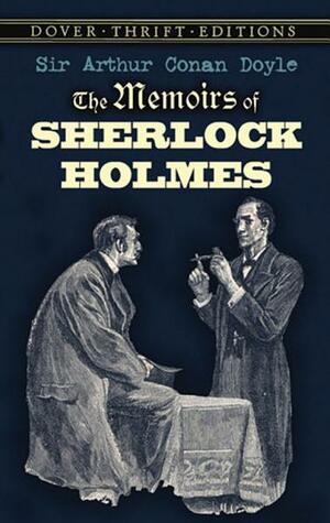 The Memoirs of Sherlock Holmes by Arthur Conan Doyle