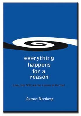 Everything Happens for a Reason by Suzane Northrop