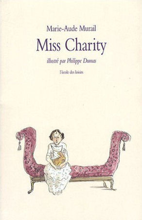 Miss Charity by Federica Angelini, Marie-Aude Murail, Philippe Dumas