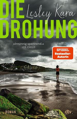 Die Drohung by Lesley Kara