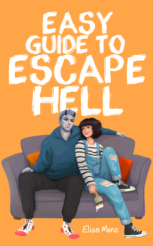 Easy Guide to Escape Hell by Elisa Menz