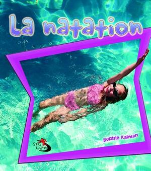 La Natation by John Crossingham, Niki Walker