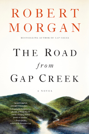 The Road from Gap Creek by Robert Morgan