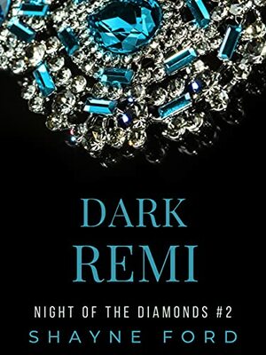 Dark Remi by Shayne Ford