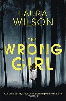 The Wrong Girl by Laura Wilson