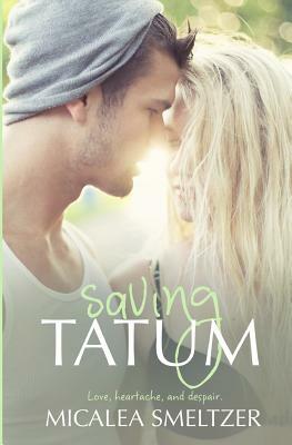 Saving Tatum by Micalea Smeltzer