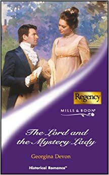 The Lord and the Mystery Lady by Georgina Devon