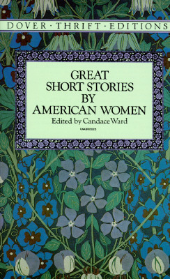 Great Short Stories by American Women by Candace Ward