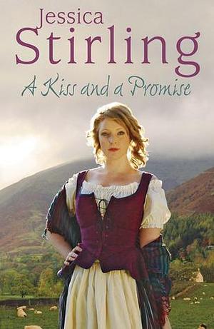 A Kiss and a Promise by Jessica Stirling, Jessica Stirling